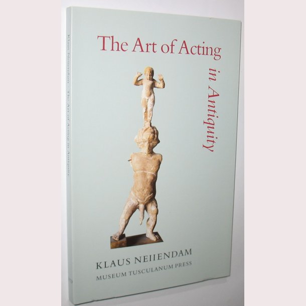 The Art of Acting in Antiquity
