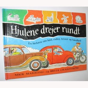 Hjulene drejer rundt