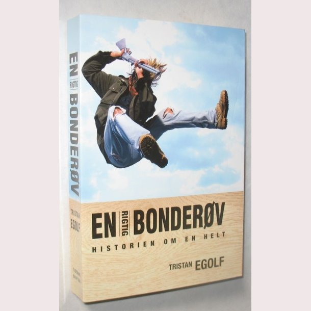 En rigtig bonderv: Tristan Egolf - historien om en helt