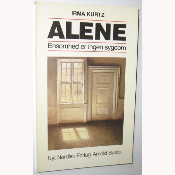 Alene - ensomhed er ingen sygdom
