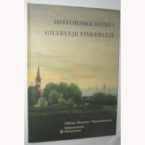 Historiske huse i Gilleleje Fiskerleje
