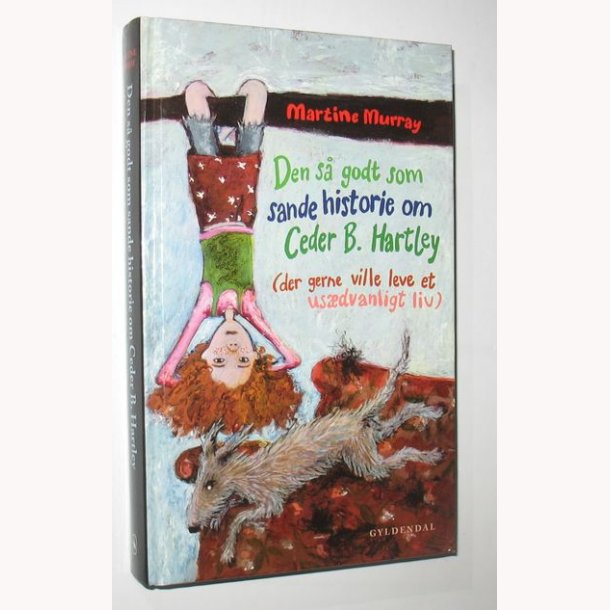 Den s godt som sande historie om Ceder B. Hartley