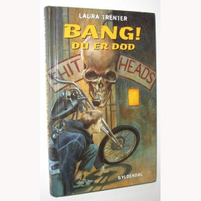 Bang! Du er dd: Laura Trenter
