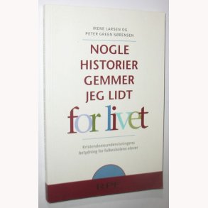 Nogle historier gemmer jeg lidt for livet