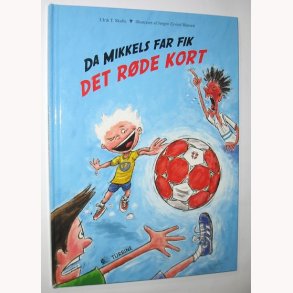 Da Mikkels far fik det rde kort