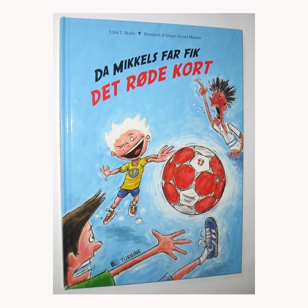 Da Mikkels far fik det rde kort