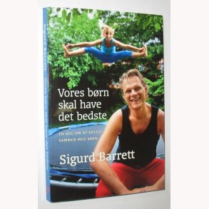 Vores brn skal have det bedste