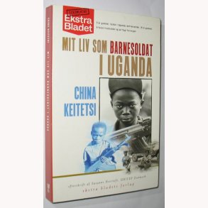 Mit liv som barnesoldat i Uganda