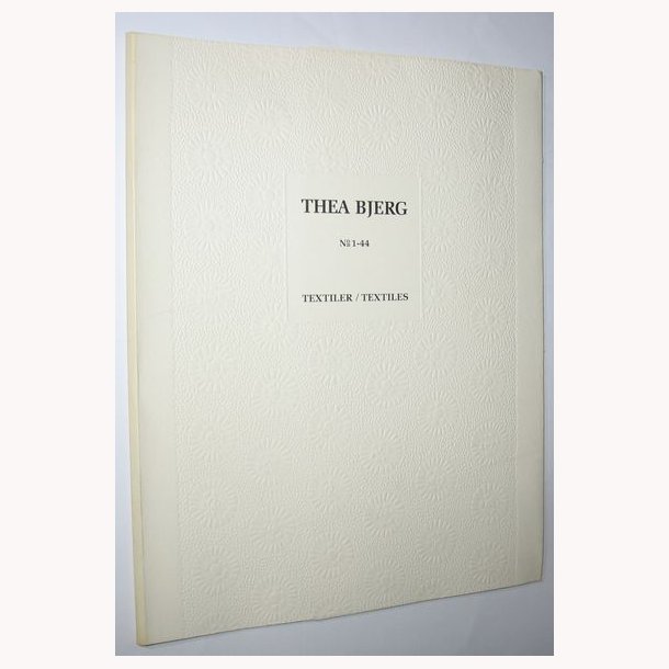 Thea Bjerg Textiler/Textiles no. 1-44