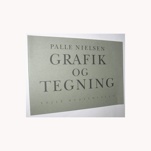 Palle Nielsen - Grafik og Tegninger: Vejle Kunstmuseum