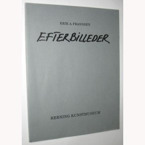 Efterbilleder af Erik A. Frandsen