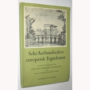 Seks Aarhundreders europisk Tegnekunst