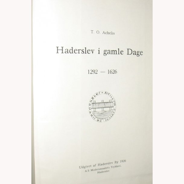 Haderslev i gamle Dage 1292-1626