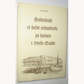 Frydendahl et halvt rhundrede p havnen i Hvide Sande