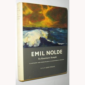 Emil Nolde - En Kunstners Kampr 1902-1914