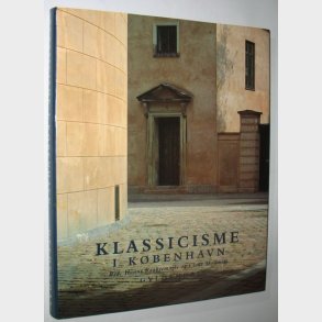Klassicisme i Kbenhavn: Hanne Raabyemagle & Claus M. Smidt
