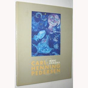 Carl-Henning Pedersen og Marc Chagall