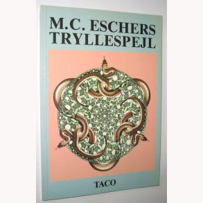 M.C. Eschers tryllespejl
