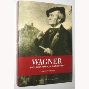 Wagner - Troldmanden fra Bayreuth