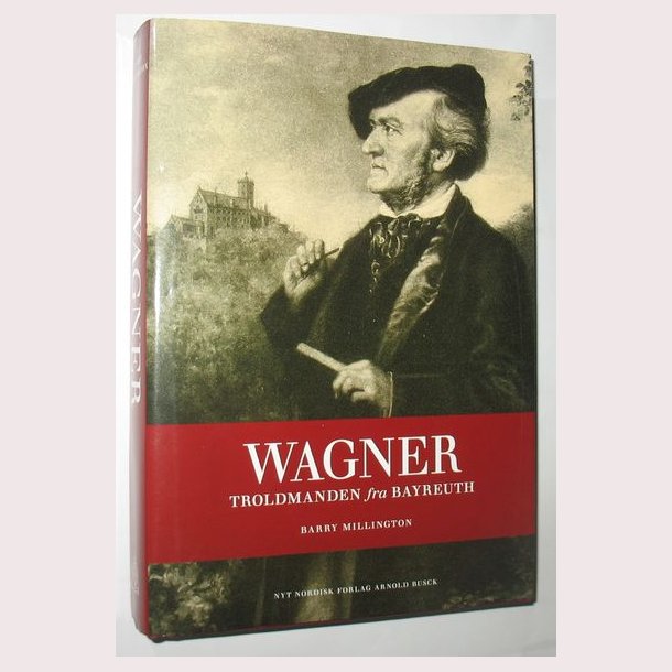 Wagner - Troldmanden fra Bayreuth