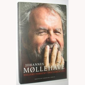 Hellere forrykt end forgves