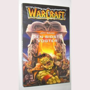 WarCraft nr. 3 - Den sidste vogter: Jeff Grubb