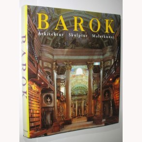 Barok - arkitektur - skulptur - malerkunst