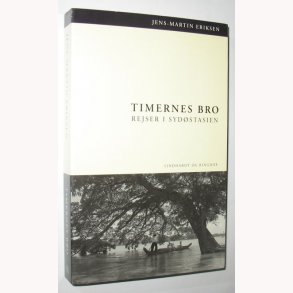 Timernes Bro - rejser i Sydstasien