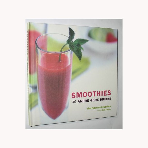 Smoothies og andre gode drikke: Elsa Petersen-Schepelern