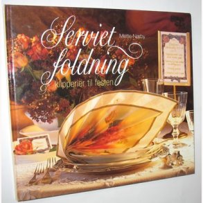 Servietfoldning - klipperier til festen