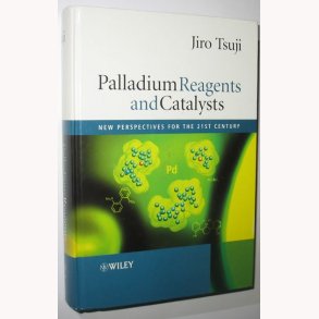 Palladium Reagents and Catalysts