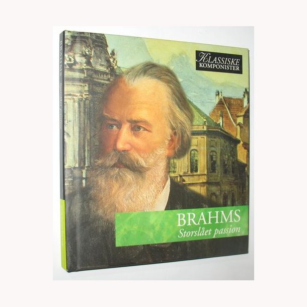 Brahms - Storslet passion