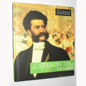 J. Strauss D.Y - Valsekongen