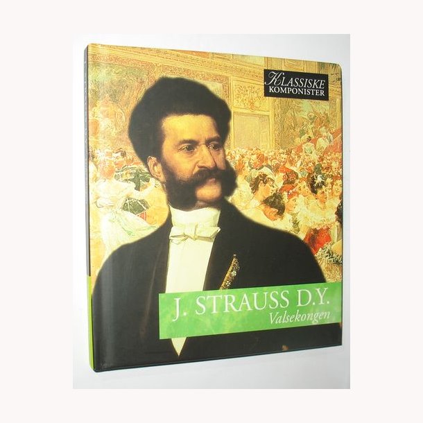 J. Strauss D.Y - Valsekongen