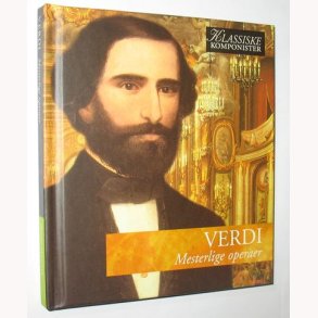Verdi - Mesterlige operaer
