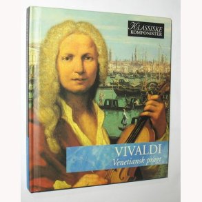Vivaldi - Venetiansk pragt