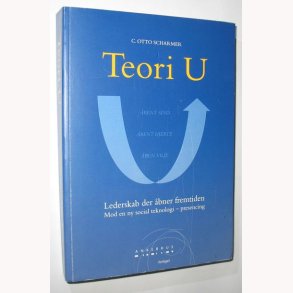 Teori U - Lederskab der bner fremtiden