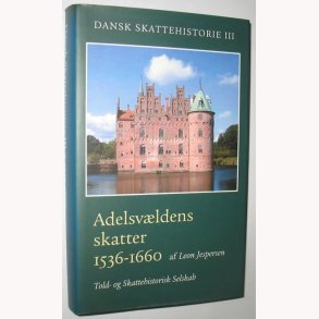 Dansk Skattehistorie Bind 3