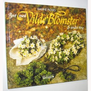 Pynt med Vilde Blomster & andre ting