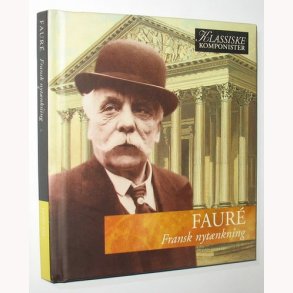 Faure - Fauré Fransk nytnkning