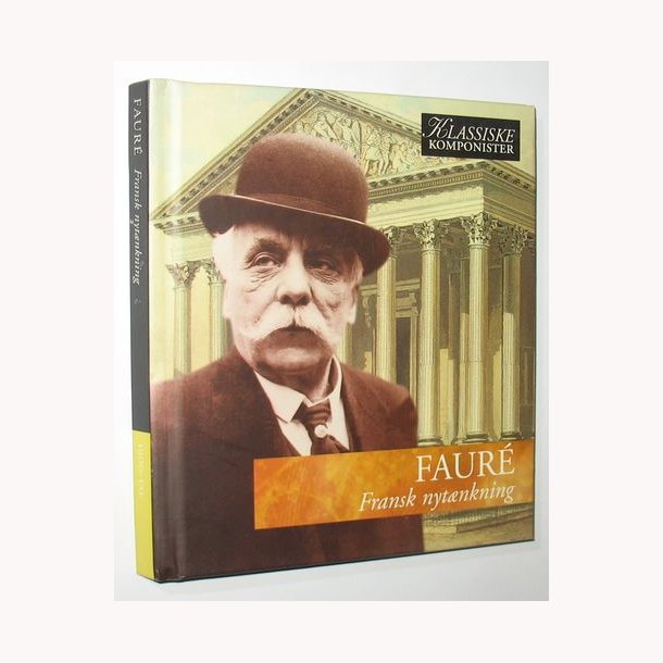 Faure - Faur&eacute; Fransk nytnkning