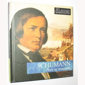 Schumann - Poesi og romantik