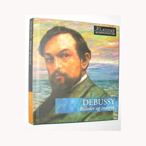 Debussy - Billeder og indtryk