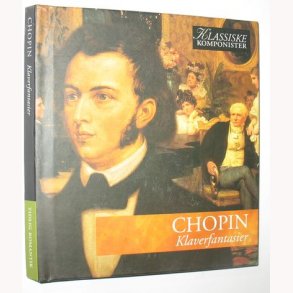Chopin - Klaverfantasier
