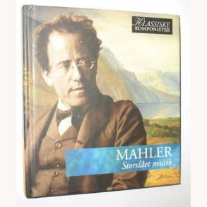 Mahler - Storslet musik