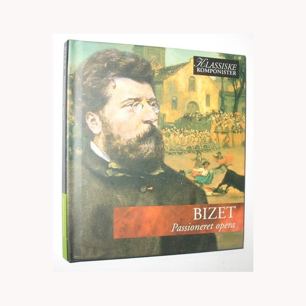 Bizet - Passioneret opera