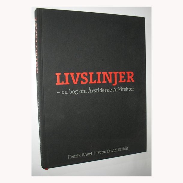 Livslinje - en bog om rstiderne Arkitekter