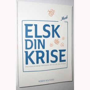 Elsk med din krise
