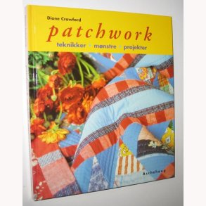 Patchwork - teknikker mnstre projekter