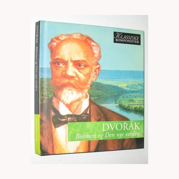 Dvorak - B&ouml;hmen og den nye verden